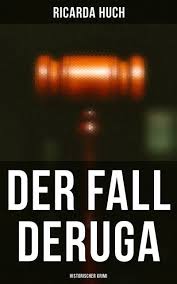 Der Fall Deruga